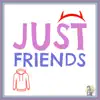 Caleb Hyles - Just Friends - Single
